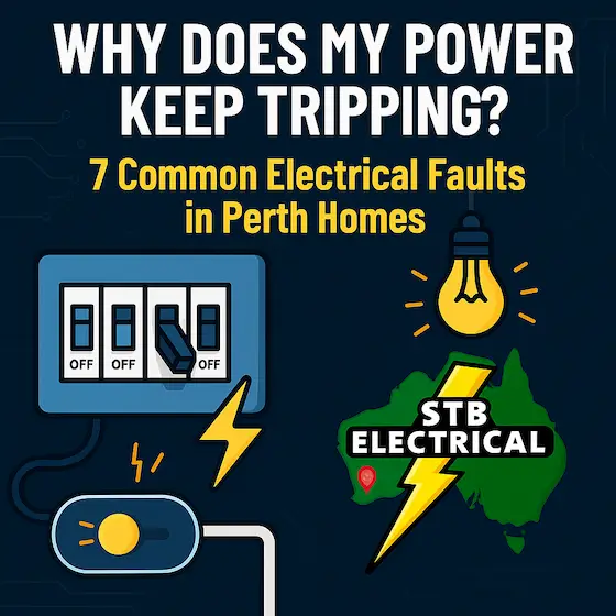 Branded featured graphic from STB Electrical showing a circuit breaker and lightbulb with the title Why Does My Power Keep Tripping? for a blog about common electrical faults in Perth homes.
