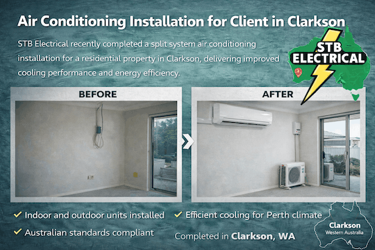 Split system air conditioning installation completed by STB Electrical in Clarkson Western Australia including indoor and outdoor unit electrical connections